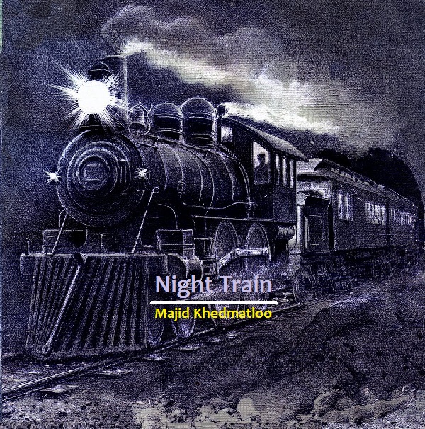 دانلود آهنگ بی کلام (مجیدخدمتلو) Majid Khedmatloo با نام (قطار شب) Night Train