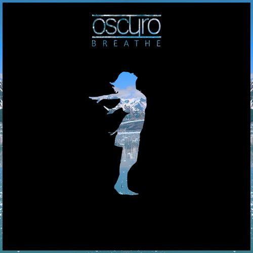 دانلود آهنگ (اسکورو) Oscuro با نام (نفس کشیدن) Breathe